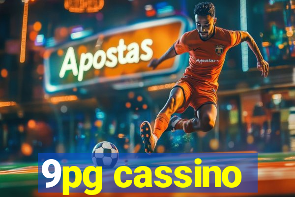 9pg cassino